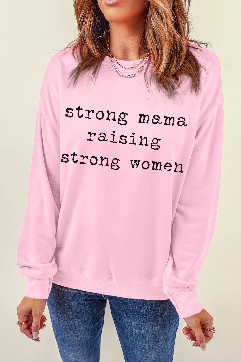 STRONG MAMA RAISING STRONG WOMEN Graphic Sweatshirt - Tantalize Boutique