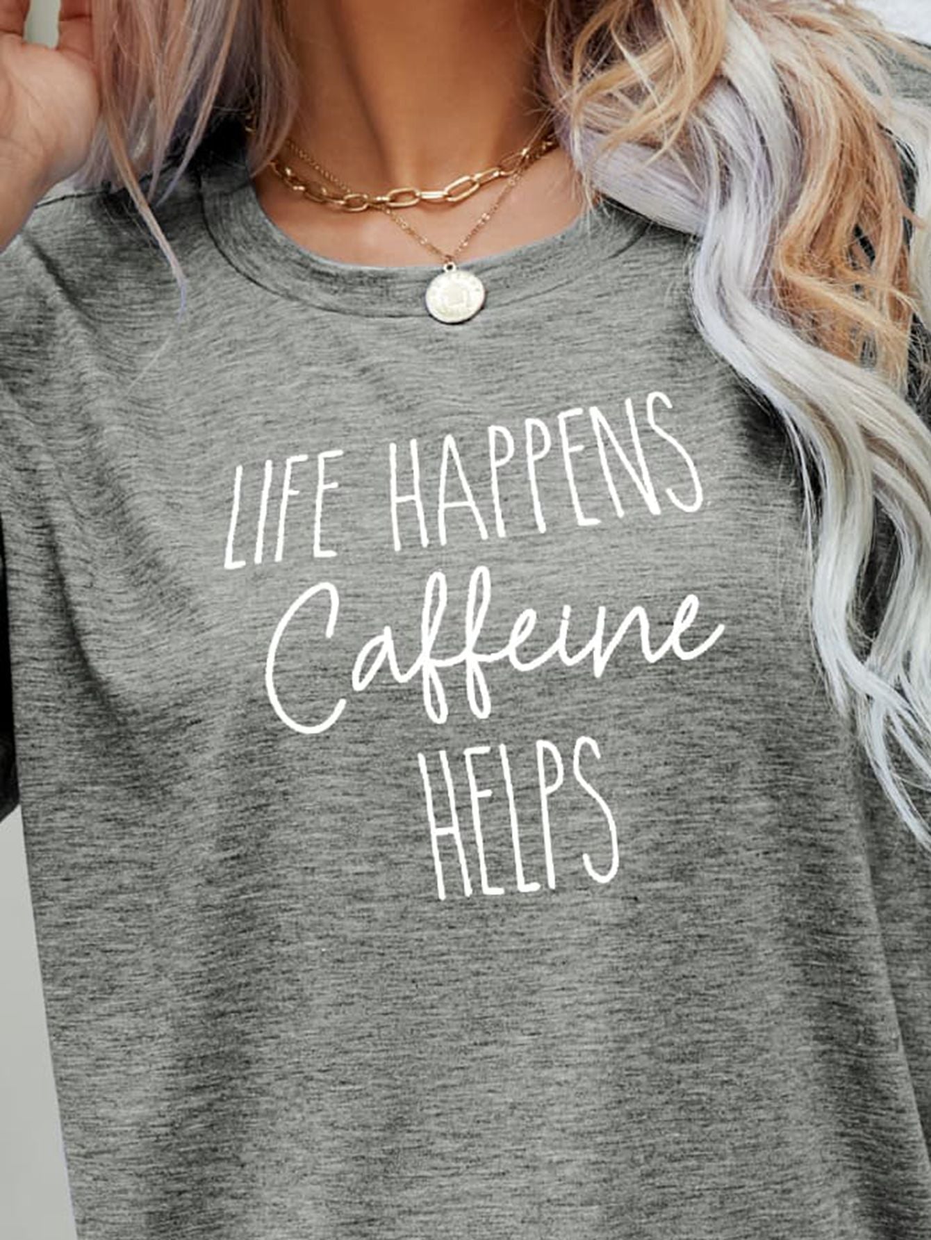 LIFE HAPPENS CAFFEINE HELPS Graphic Tee - Tantalize Boutique