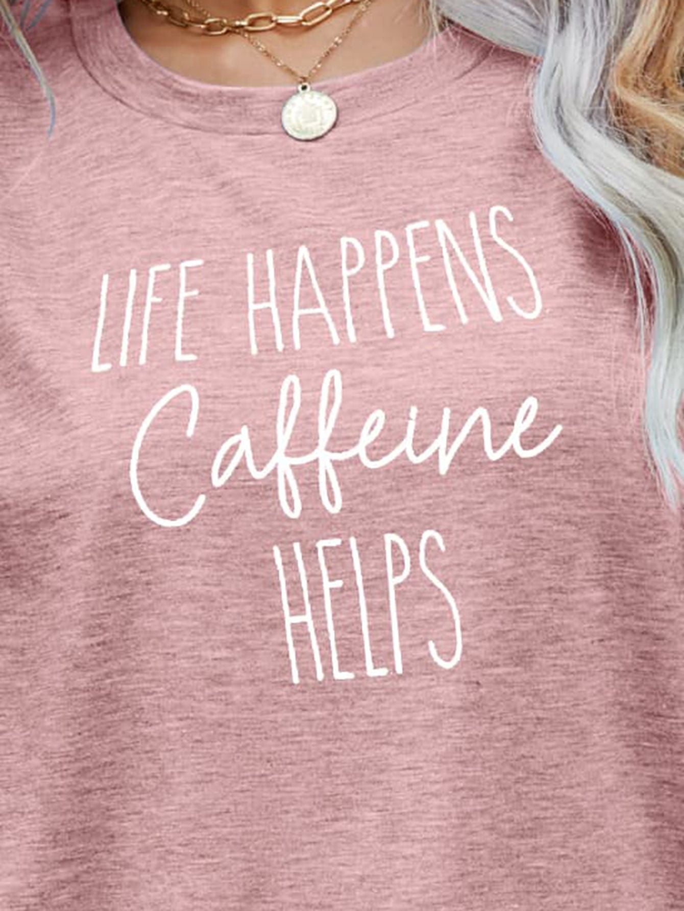 LIFE HAPPENS CAFFEINE HELPS Graphic Tee - Tantalize Boutique